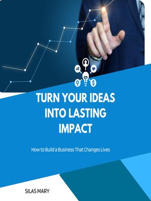 cover image of Turn Your Ideas into Lasting Impact